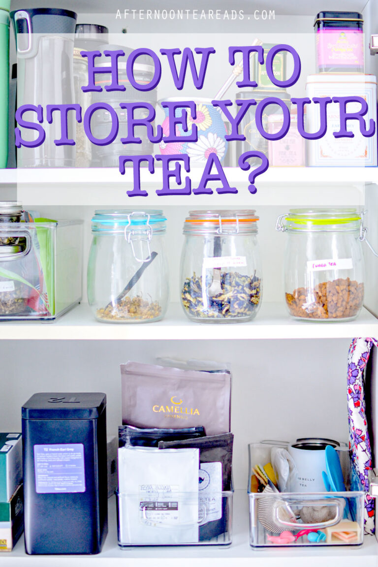 How To Properly Store Your Tea To Stay Fresh Organized Afternoon