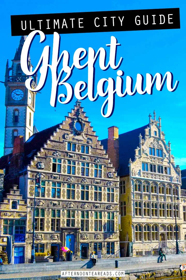 The Ultimate City Guide For Ghent Belgium #whattoeatghent #localfoodghent #ghentcityguide #topthingsghent