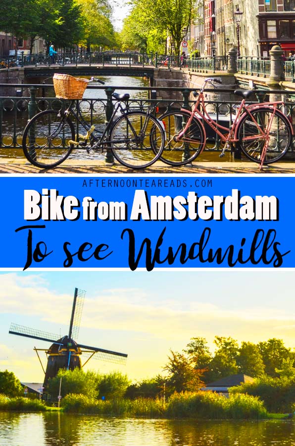 How to Bike From Amsterdam to See a Windmill | No tour group needed! This bike route is so easy anyone can do it! #amsterdamadventures #dutchwindmills #amsterdambike #amsterdamdaytrip