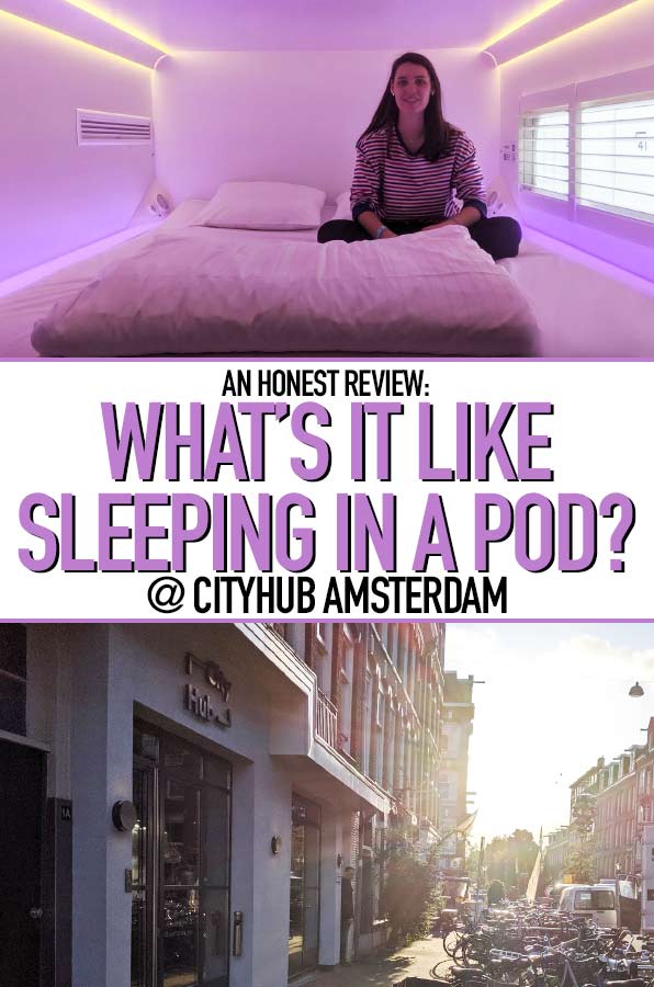 What's It Like Sleeping in A Pod?? Here's my honest review of the CityHub in Amsterdam #cityhub #podhotel #amsterdamhotels #hotelreviews