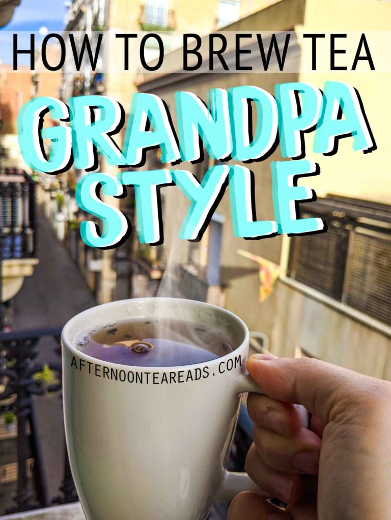 Here's A Guide to A Different Way of Brewing Tea: Grandpa Style! No tea bag or steeper necessary! #grandpastyletea #brewgrandpastyle #howtobrewtea #steepingtea