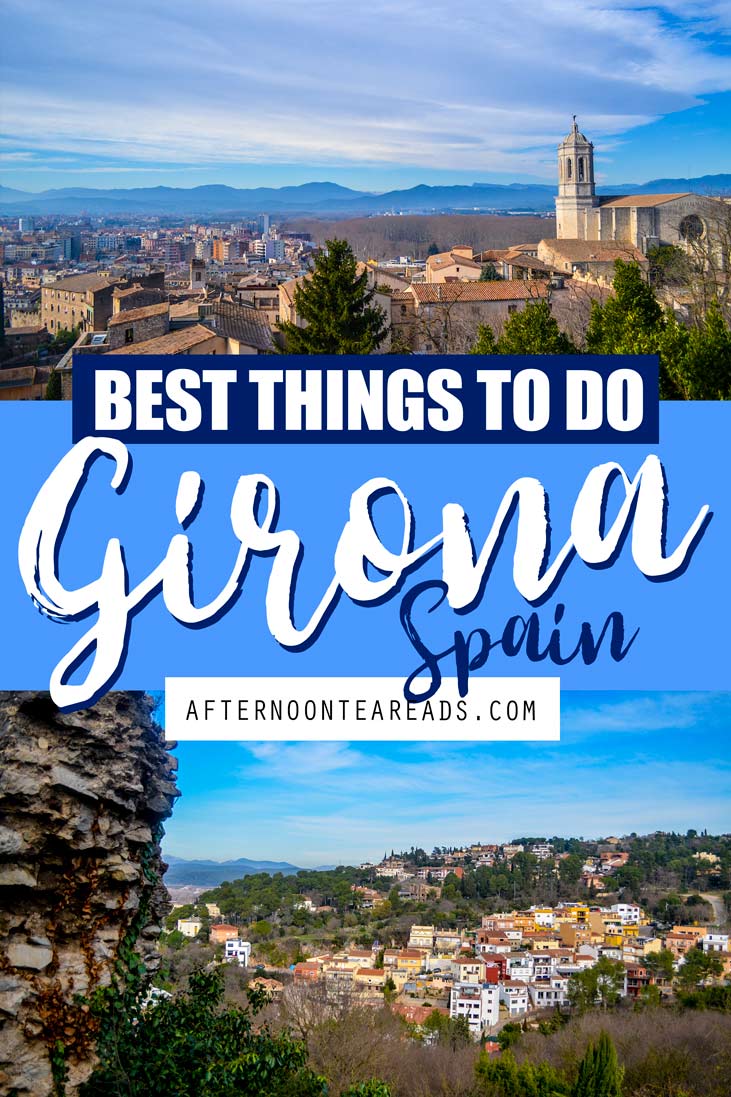 The Best Way To Spend One Day in Girona Spain #bestofgirona #thingstodogirona #whattodogirona #gironatravelguide