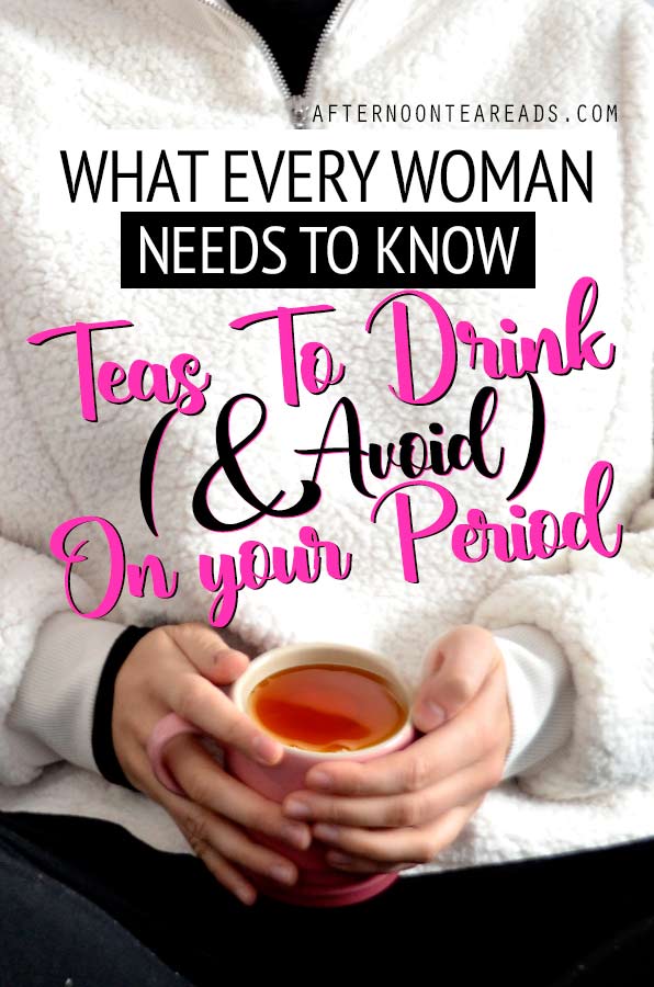Find Out Which Teas To Drink To Help Your Period and Which to Avoid #teaperiods #teabenefits #drinktea #tearisks #whattteatodrink