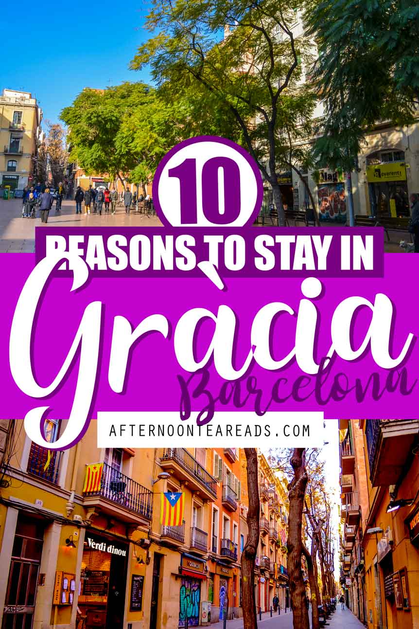 10 Reasons Why Gràcia Is The Perfect Place To Stay in Barcelona ...