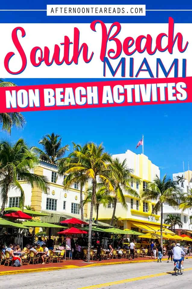 10 Non Beach Activities In South Beach Miami #southbeachmiami #floridavacation #exploremiami #whattodomiami