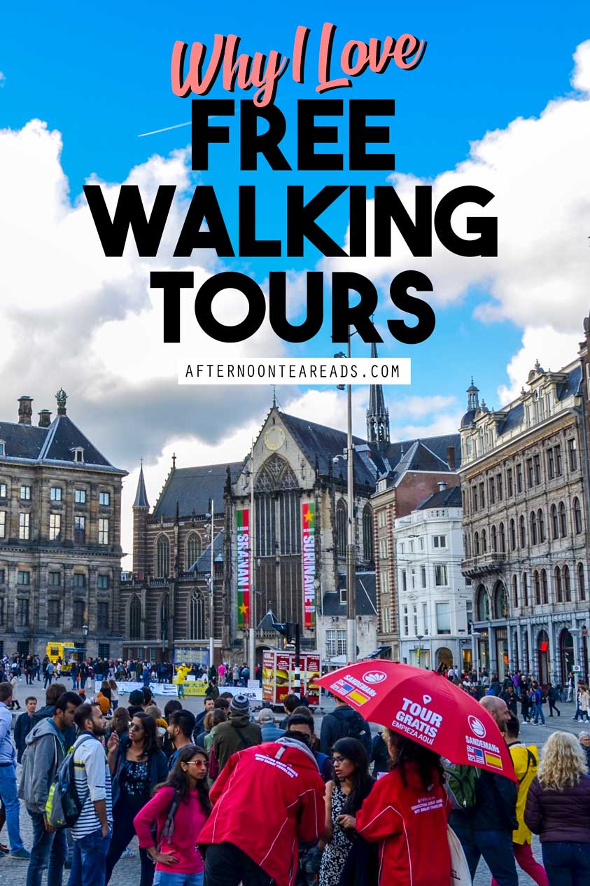 Why I Love Free Walking Tours On Vacation | Afternoon Tea Reads