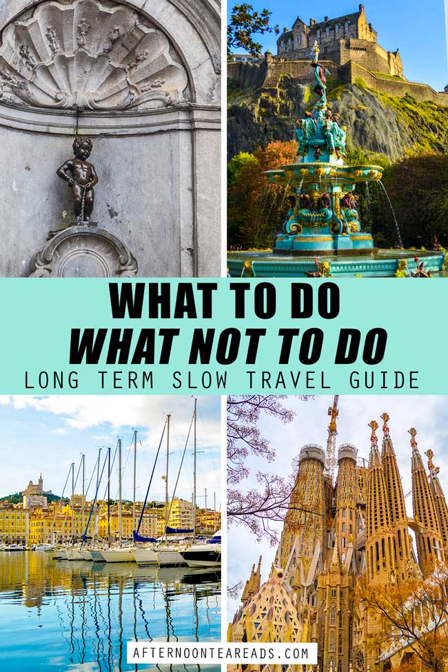 How To Long Term and Slow Travel Comfortably Across Europe
