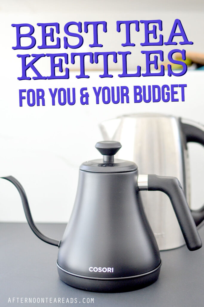 https://afternoonteareads.com/wp-content/uploads/2023/02/Best-Tea-Kettles-Tea-pinterest-1-683x1024.jpg