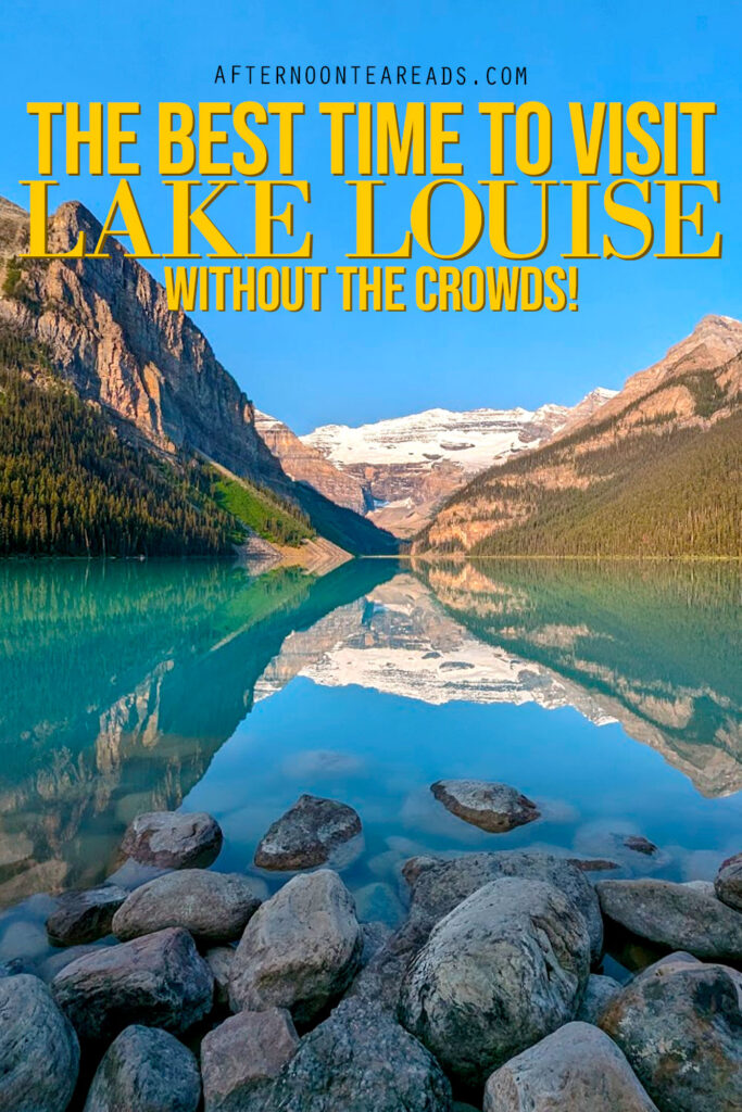 best-time-to-visit-lake-louise-no-crowds-pinterest
