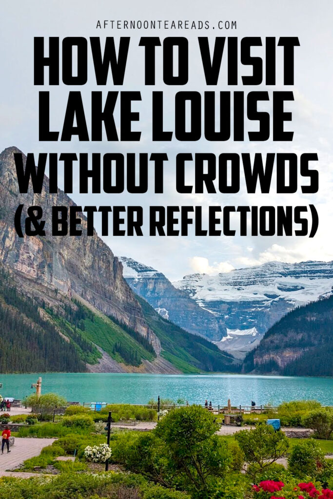 best-time-to-visit-lake-louise-no-crowds-pinterest2
