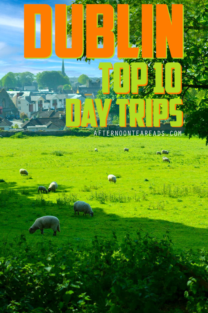 Dublin-IReland-day-trips=Pinterest