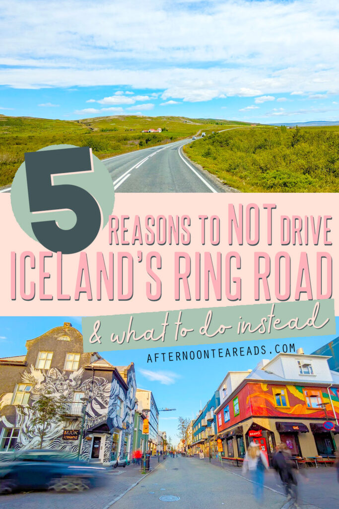 reasons-to-not-drive-the-ring-road-Iceland-Pinterest