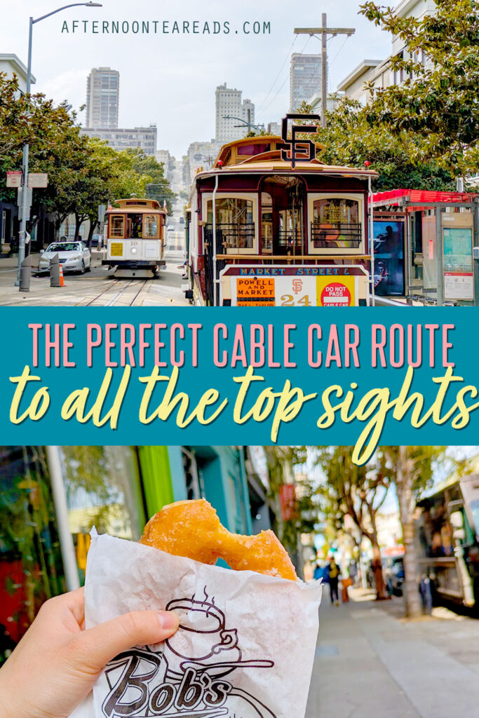 perfect-cable-car-route-how to ride the San-Francisco-cable cars in one day Pinterest