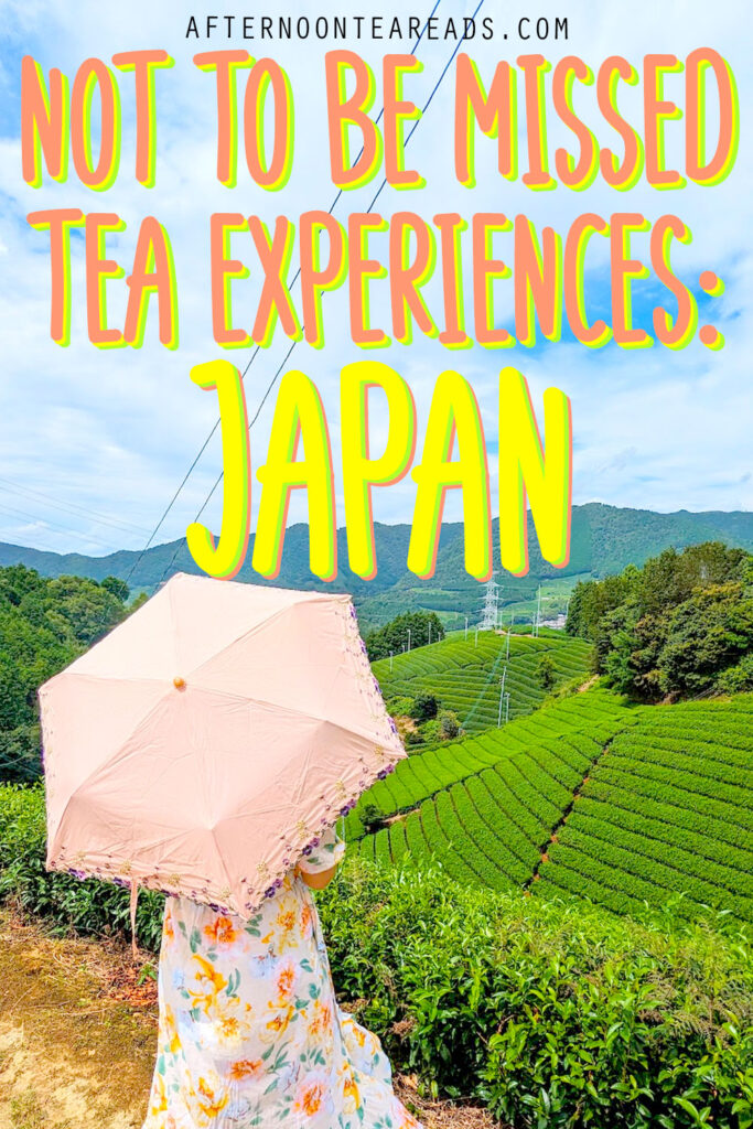 not-to-be-missed-tea-experiences.-Japan-Pinterest